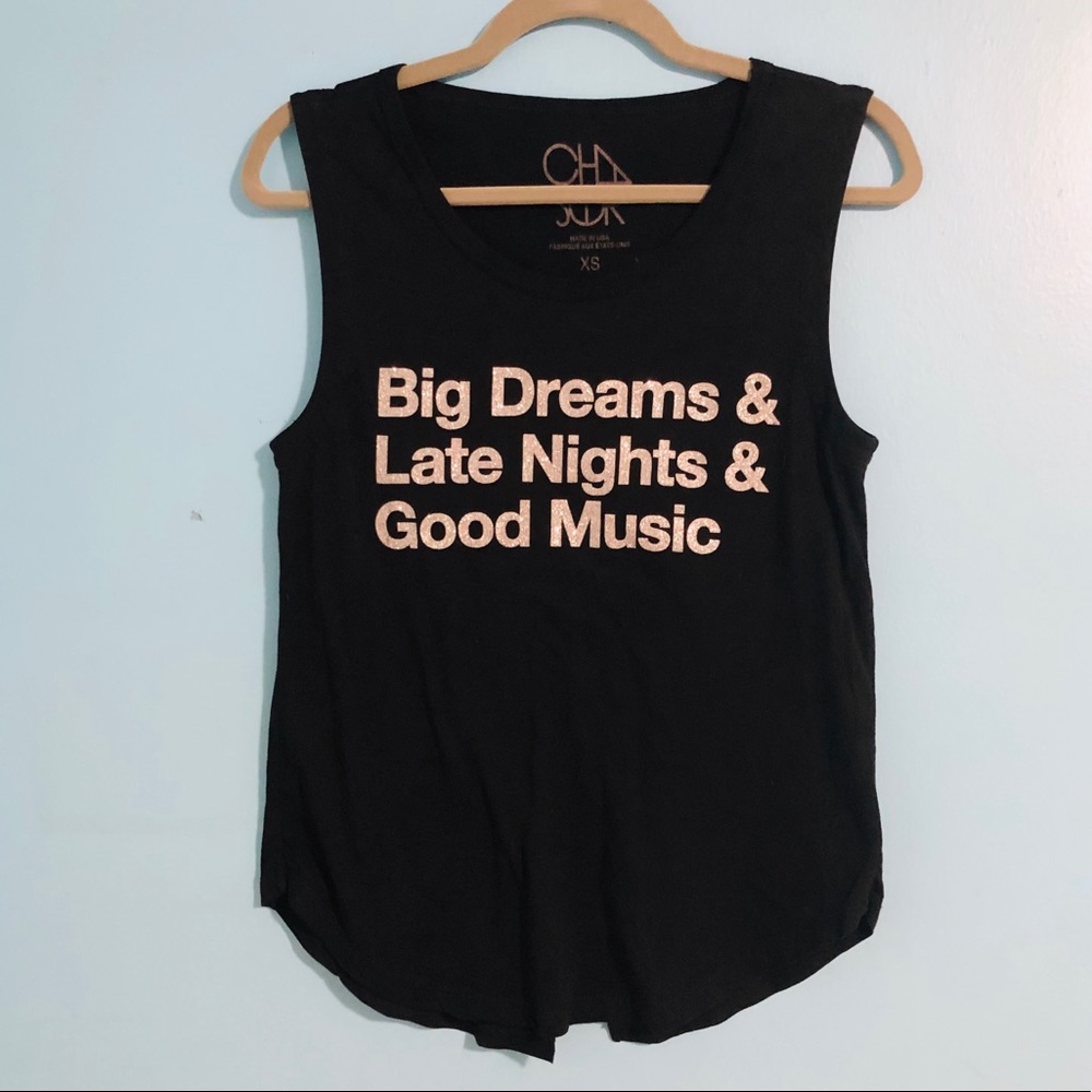 Chaser Big Dreams, Late Nights, & Good Music Tank